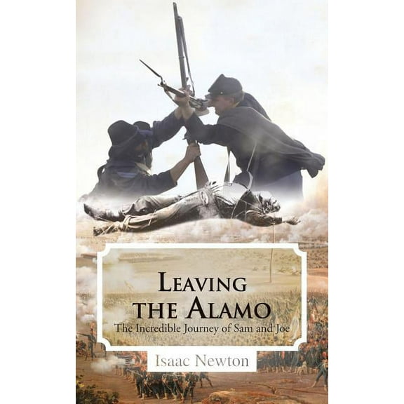 Leaving the Alamo : The Incredible Journey of Sam and Joe