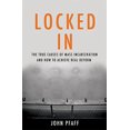 thumbnail image 1 of Pre-Owned Locked in: The True Causes of Mass Incarceration-And How to Achieve Real Reform (Hardcover) 0465096913 9780465096916, 1 of 1