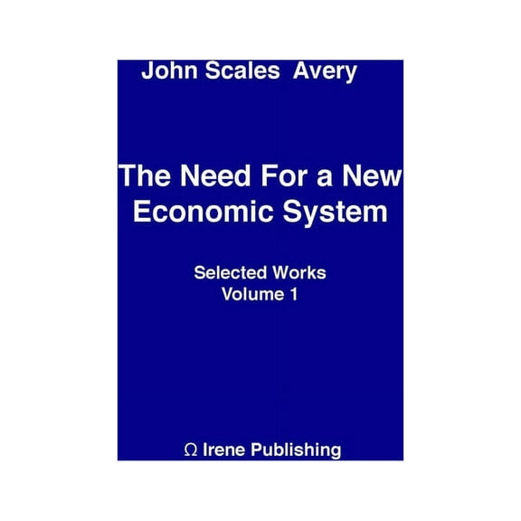 The Need for a New Economic System (Paperback)
