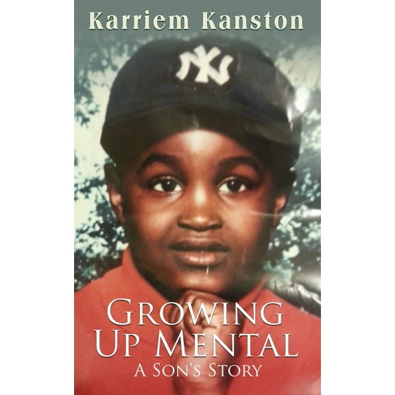 Growing Up Mental: A Son's Story, (Paperback)