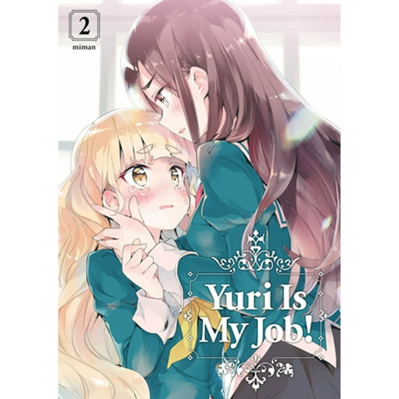 Pre-Owned Yuri Is My Job! 2 (Paperback 9781632367785) by Miman