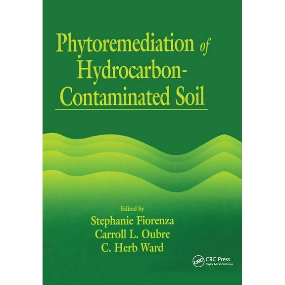 AATDF Monograph Phytoremediation of Hydrocarbon-Contaminated Soils, (Paperback)