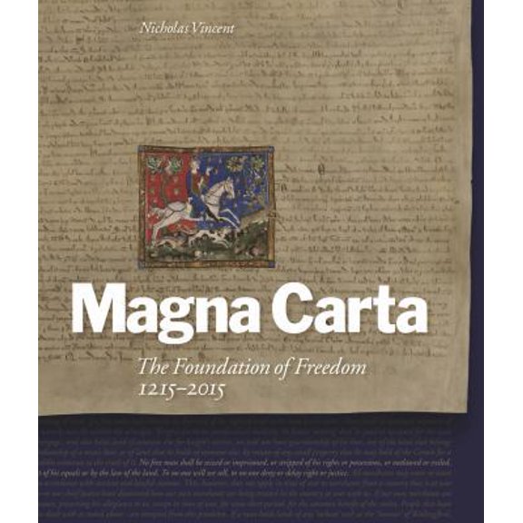 Pre-Owned Magna Carta: The Foundation of Freedom 1215-2015 (Hardcover) 1908990287 9781908990280