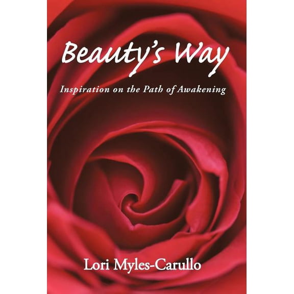 Beauty's Way: Inspiration on the Path of Awakening, (Hardcover)