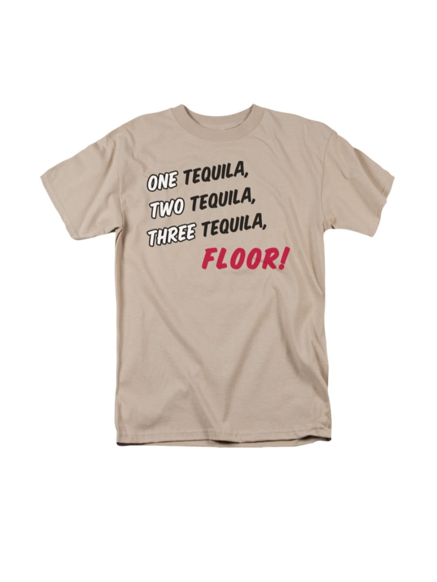 one tequila two tequila three tequila floor shirt