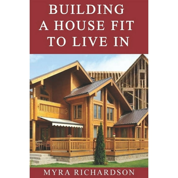 Building a House Fit To Live In (Paperback)