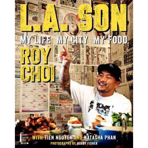 Pre-Owned L.A. Son: My Life, My City, My Food (Hardcover) 0062202634 9780062202635