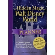 SUSAN VENESS; SIMON VENESS The hidden magic of walt disney world planner : a complete organizer, journal, and keepsake for your: 9781440528101