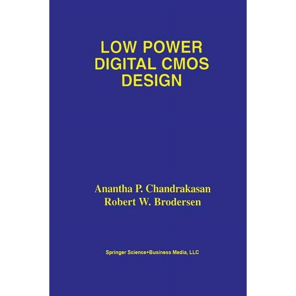 Low Power Digital CMOS Design, (Paperback)