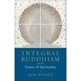 thumbnail image 1 of Pre-Owned Integral Buddhism: And the Future of Spirituality (Paperback) 1611805600 9781611805604, 1 of 1