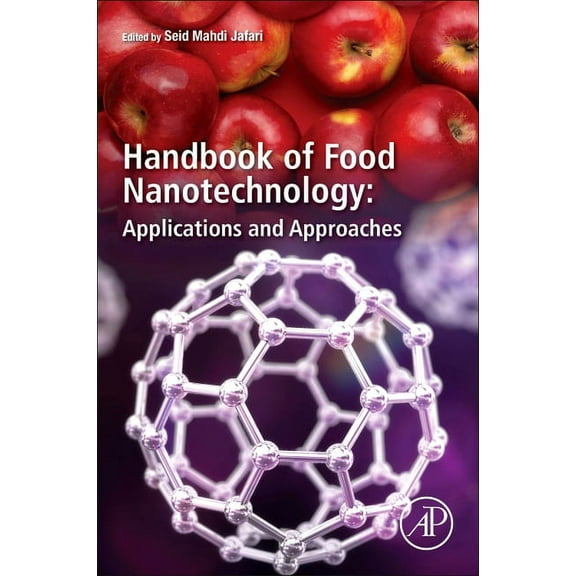 Handbook of Food Nanotechnology: Applications and Approaches, (Paperback)