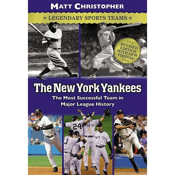 Matt Christopher Legendary Sports Events The New York Yankees: Legendary Sports Teams, (Paperback)