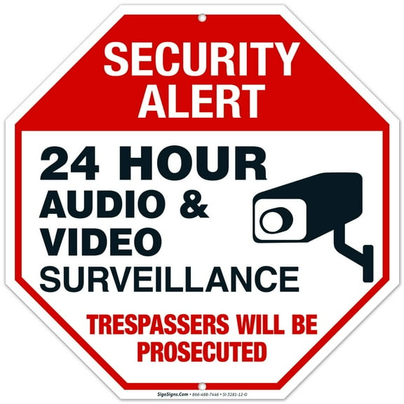 24 Hour Audio And Video Surveillance Sign, 12x12 Aluminum