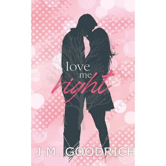 Love Me Right, (Paperback)