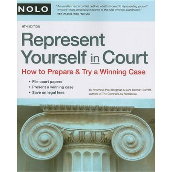 Pre-Owned Represent Yourself in Court: How to Prepare & Try a Winning Case (Paperback 9781413307108) by Paul Bergman, Sara Bergman-Barrett