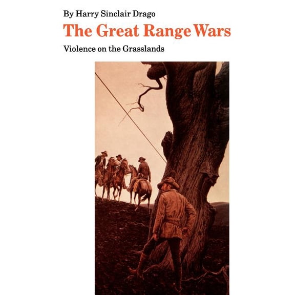 Bison Book S The Great Range Wars: Violence on the Grasslands, (Paperback)