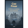 thumbnail image 1 of Libro Cinco Malas Acciones Tapa Blanda, Autor Caz Frear, Editorial Adn, 1 of 1