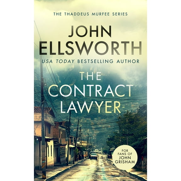 Thaddeus Murfee Legal Thrillers The Contract Lawyer: A Page-Turning Legal Thriller, Book 14, (Paperback)