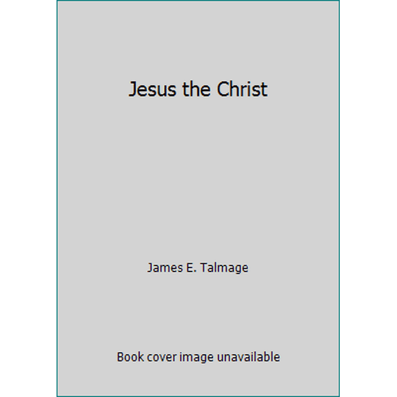Pre-Owned Jesus the Christ (Paperback) 0875793266 9780875793269