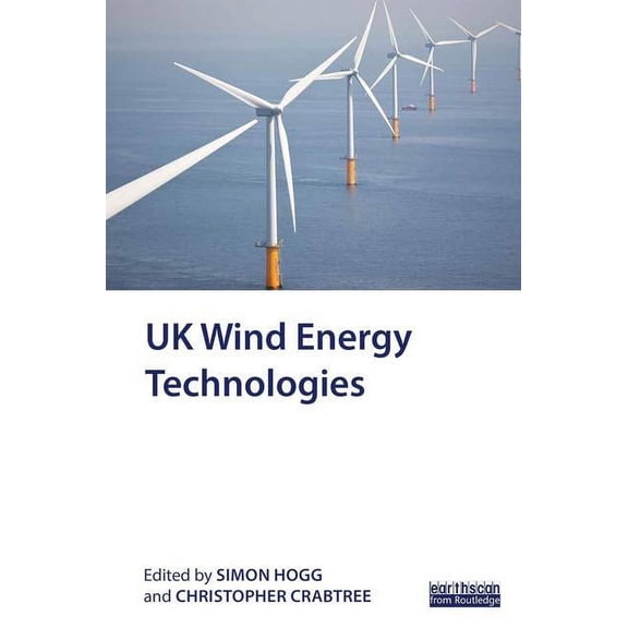 UK Wind Energy Technologies, (Hardcover)