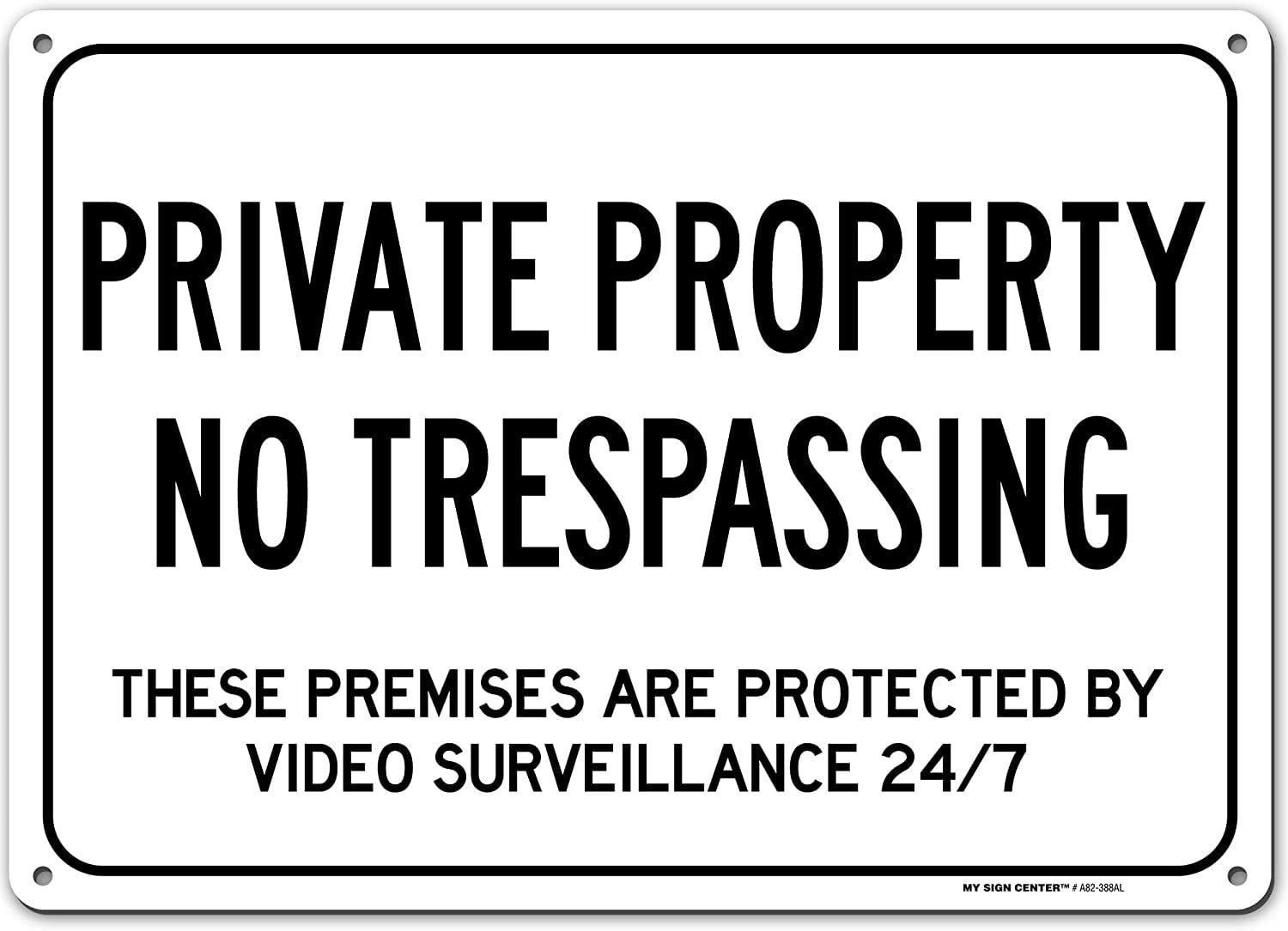 Private Property No Trespassing These Premises are Protected by Video Surveillance 24/7 Sign 10x14 Made in USA UV Protected and Weatherproof A82-388AL Visual 52 .040 Rust Free Aluminum