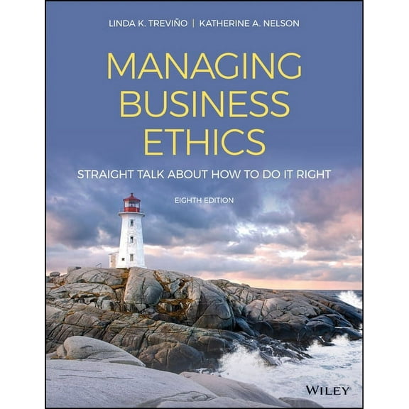 Managing Business Ethics: Straight Talk about How to Do It Right, (Paperback)
