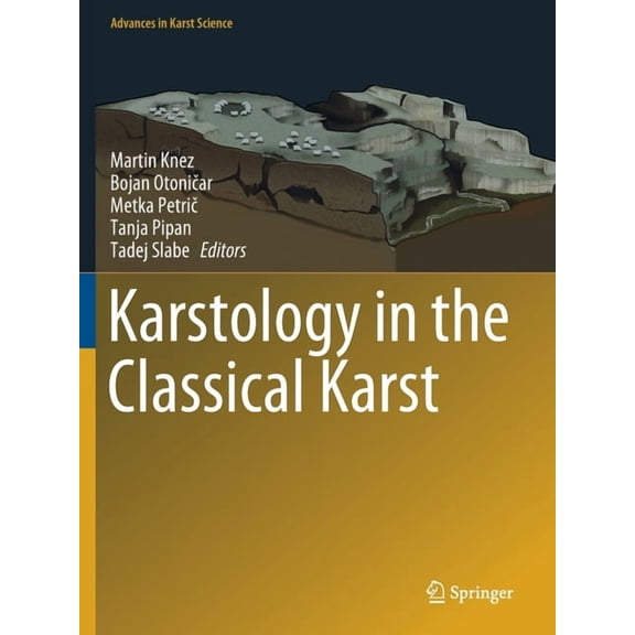 Advances in Karst Science Karstology in the Classical Karst, (Paperback)