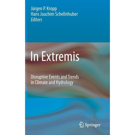In Extremis: Disruptive Events and Trends in Climate and Hydrology, (Hardcover)
