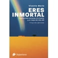 thumbnail image 1 of Libro Eres Inmortal Tapa Blanda, Autor Vicente Merlo, Editorial Editorial Siglantana, 1 of 2