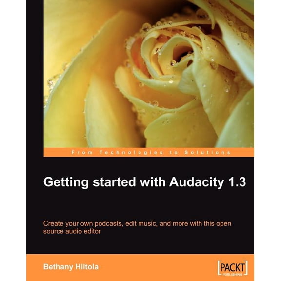 Getting Started with Audacity 1.3, (Paperback)