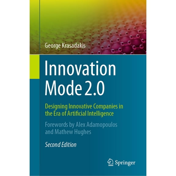 Innovation Mode 2.0: Designing Innovative Companies in the Era of Artificial Intelligence, (Hardcover)