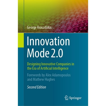 Innovation Mode 2.0: Designing Innovative Companies in the Era of Artificial Intelligence (Hardcover)