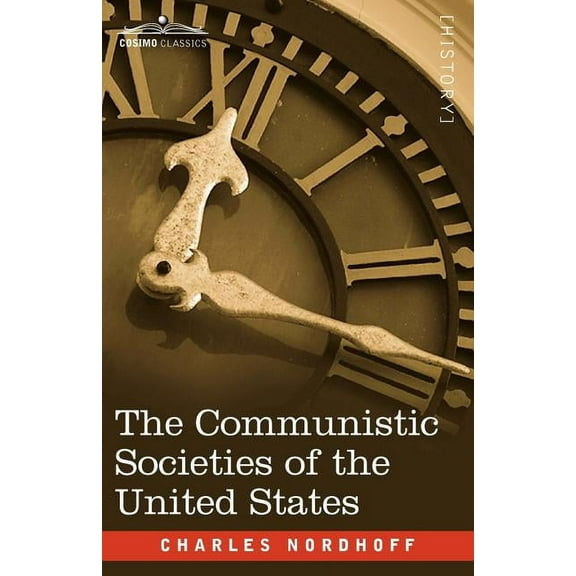 The Communistic Societies of the United States (Paperback)