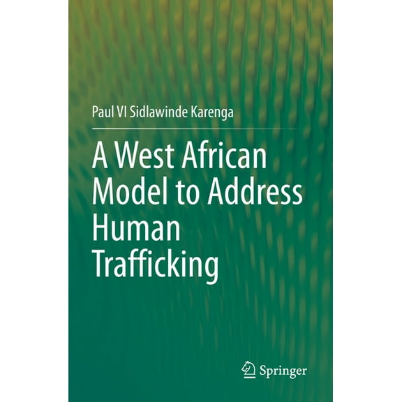 A West African Model to Address Human Trafficking, (Paperback)
