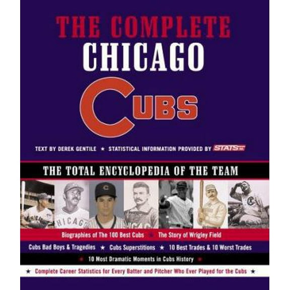 Pre-Owned Complete Chicago Cubs: The Total Encyclopedia of the Team (Hardcover) 1579122418 9781579122416