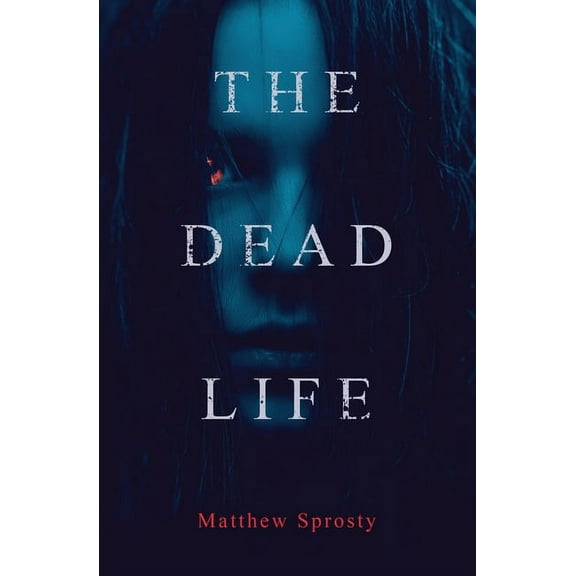 The Dead Life, (Paperback)