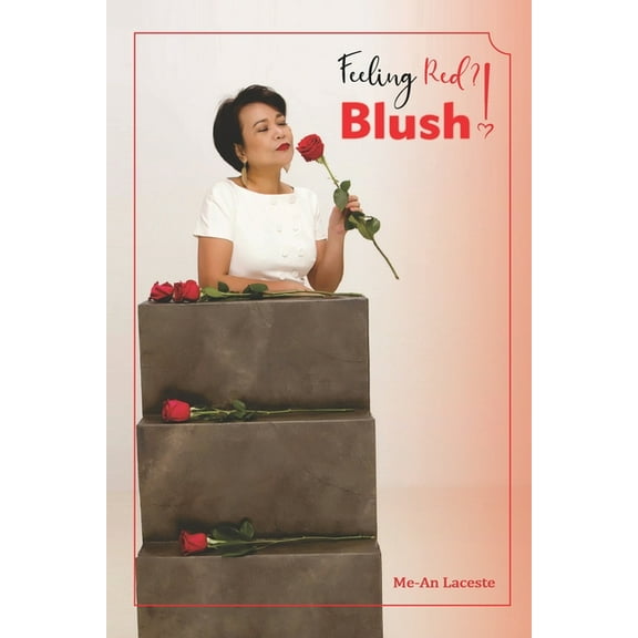 Feeling Red? Blush! (Paperback)