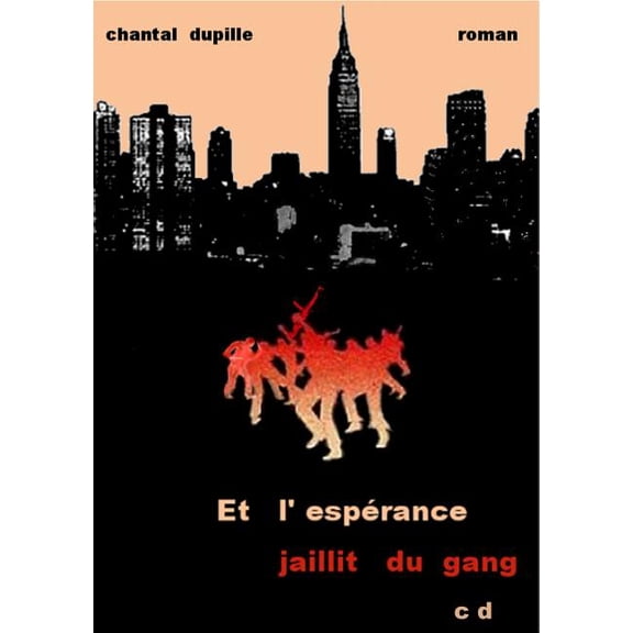 Et l'espÃ©rance jaillit du gang, (Paperback)