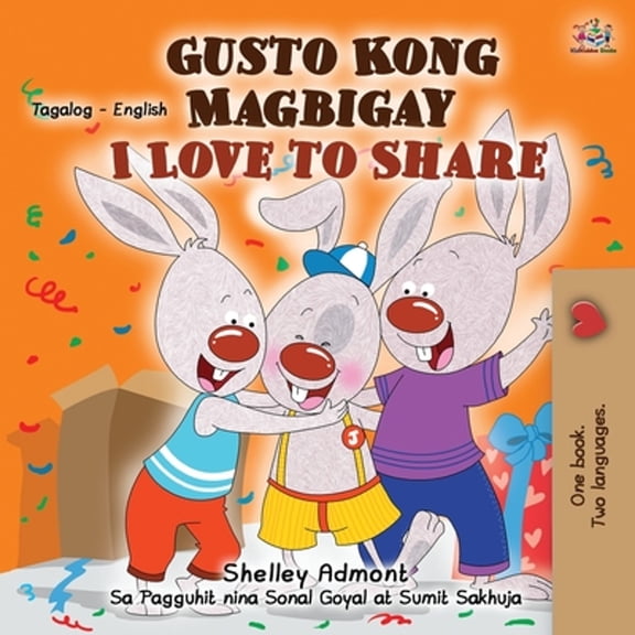 Tagalog English Bilingual Collection I Love to Share (Tagalog English Bilingual Children's Book), (Paperback)