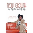 thumbnail image 2 of New Growth: How My Hair Saved My Life, (Paperback), 2 of 2