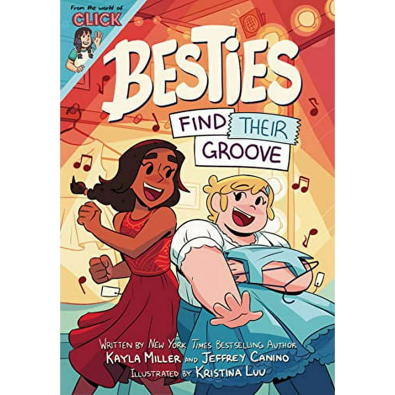 The World of Click Besties: Find Their Groove: A Graphic Novel