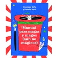 thumbnail image 1 of Manual para Magas y Magos (aún no mágicos) Blanco, 1 of 2
