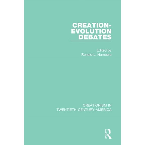 Creationism in Twentieth-Century America Creation-Evolution Debates, (Paperback)