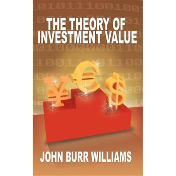 Pre-Owned The Theory of Investment Value (Hardcover)