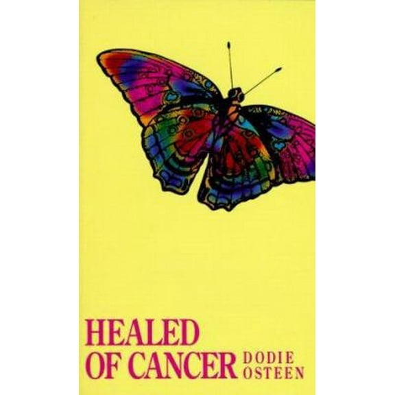 Pre-Owned Healed of Cancer (Paperback) 0912631333 9780912631332