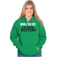 thumbnail image 4 of Work Sucks Going Hunting Funny Zip Up Hoodie Men's Women's Brisco Brands M, 4 of 6