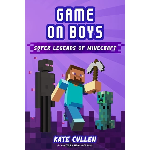 Game on Boys Game on Boys: Super Legends of Minecraft, Book 7, (Paperback)