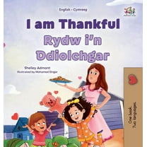 English Welsh Bilingual Collection I am Thankful (English Welsh Bilingual Children's Book), (Hardcover)