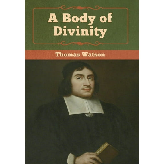 A Body of Divinity, (Hardcover)