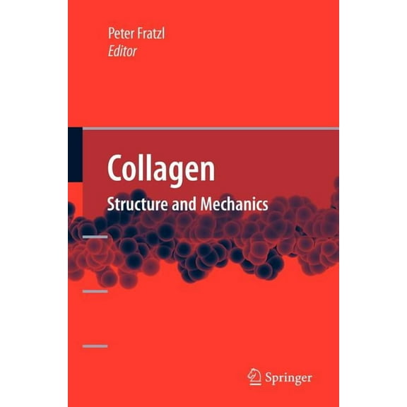 Collagen: Structure and Mechanics, (Paperback)